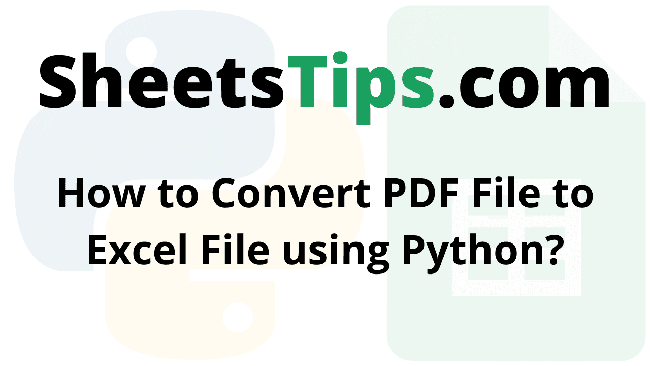 How to Convert PDF File to Excel File using Python