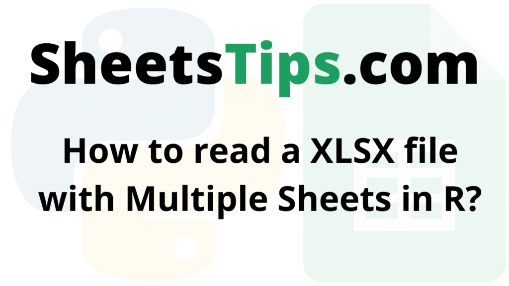 how-to-read-a-xlsx-file-with-multiple-sheets-in-r-google-sheets-tips