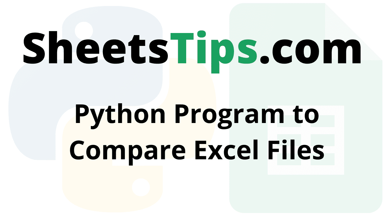 Python Program to Compare Excel Files