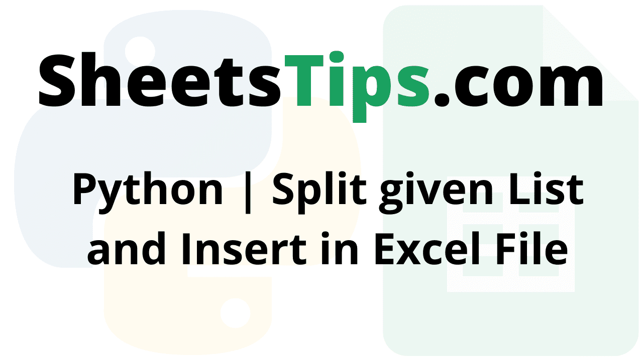 Python Split given List and Insert in Excel File
