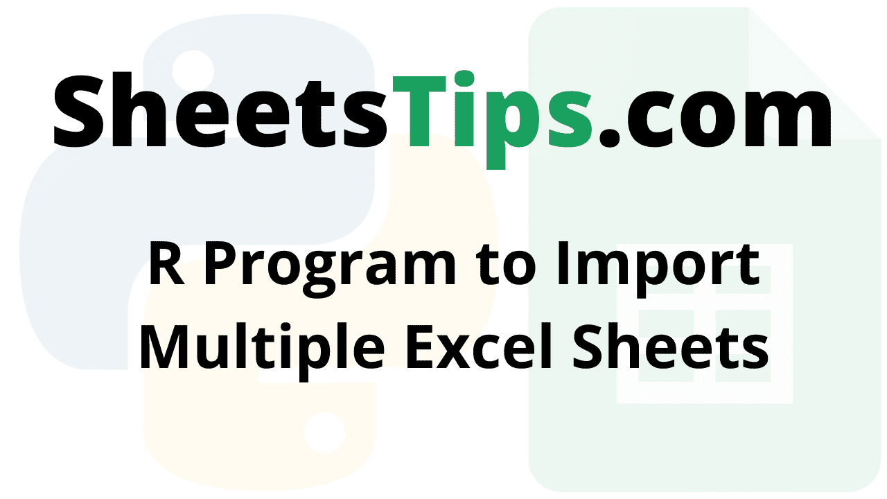R Program to Import Multiple Excel Sheets