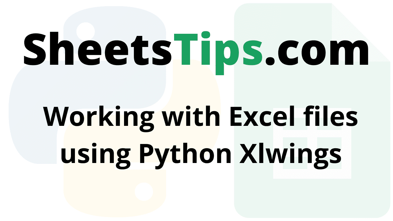 Working with Excel files using Python Xlwings
