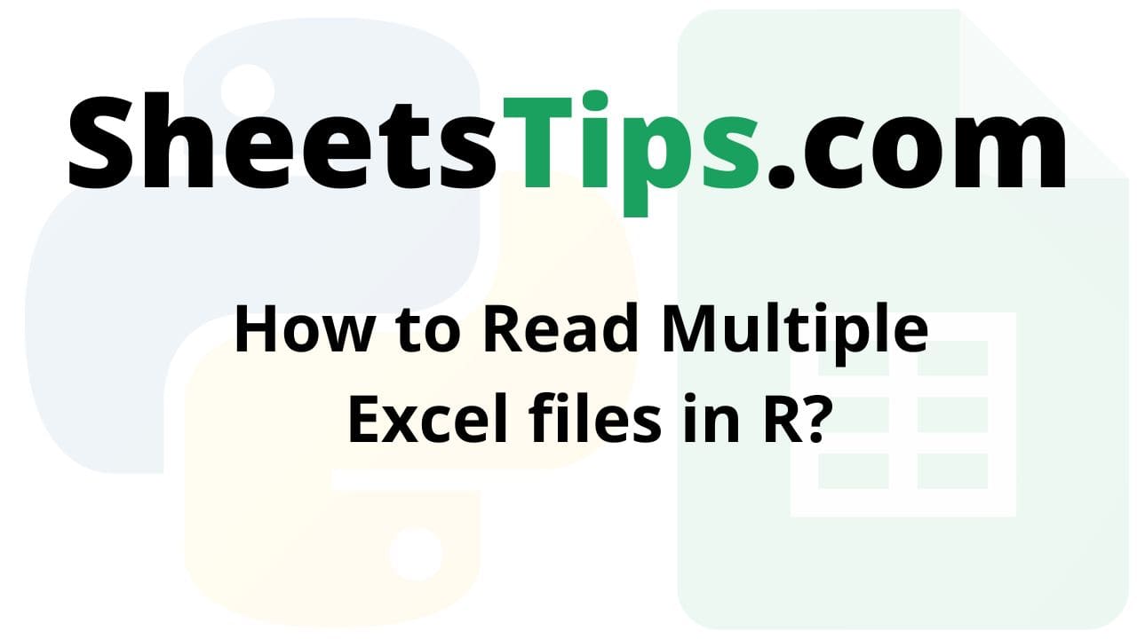 How to Read Multiple Excel files in R