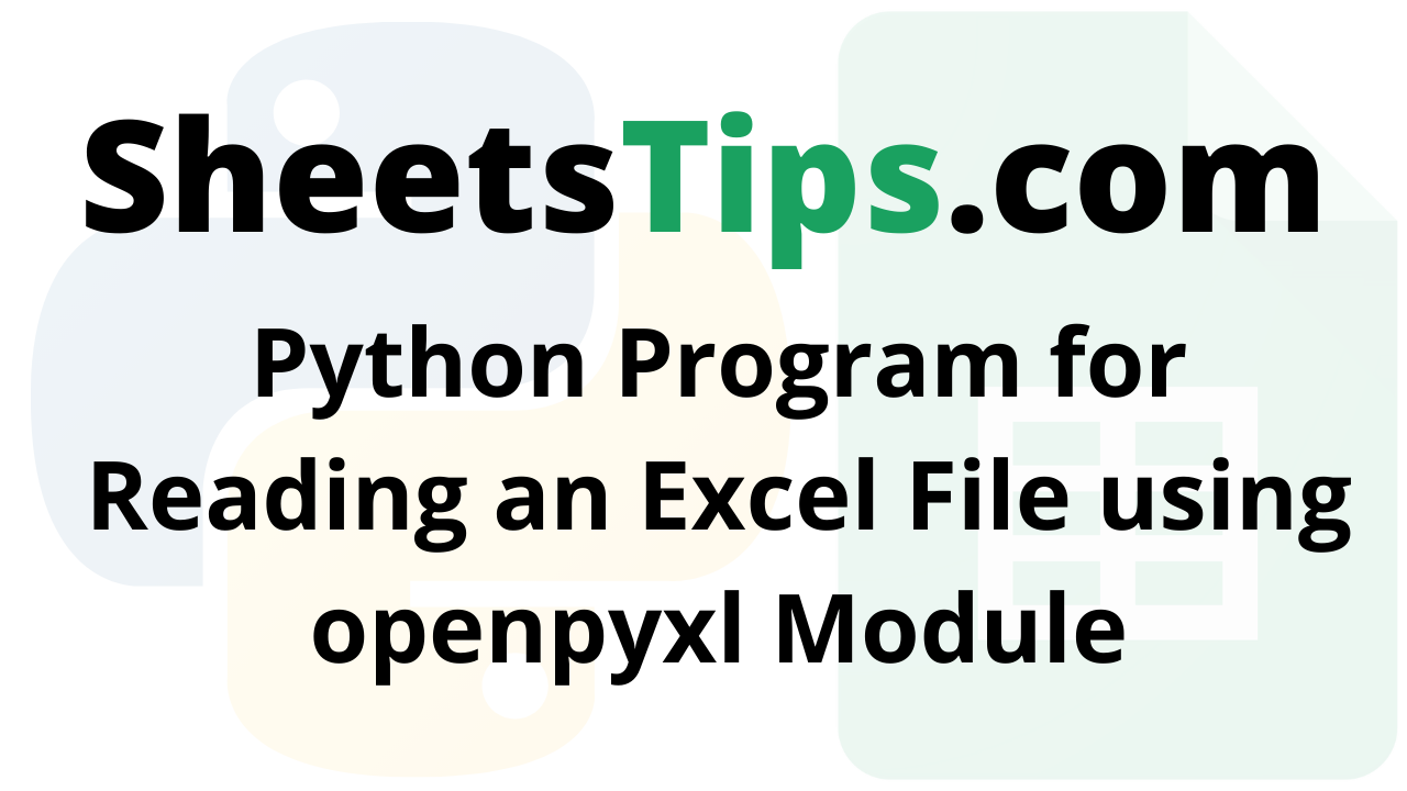 Python Program for Reading an Excel File using openpyxl Module