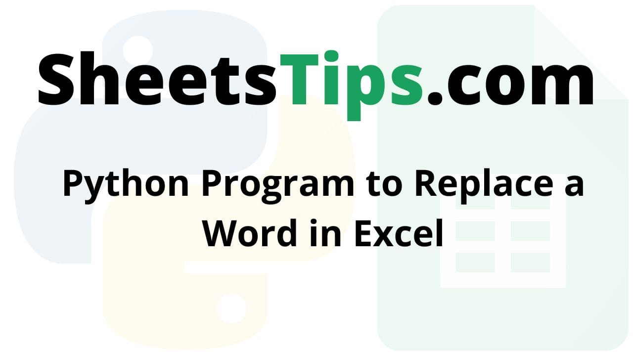 Python Program to Replace a Word in Excel