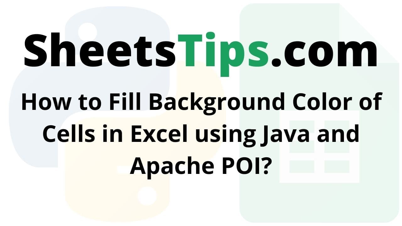 How to Fill Background Color of Cells in Excel using Java and Apache POI